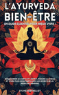 L’Ayurveda bien-être: Un guide essentiel pour mieux vivre